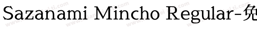 Sazanami Mincho Regular字体转换